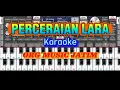 Download Lagu PERCERAIAN LARA || IPANK (Karaoke) Keyboard Android