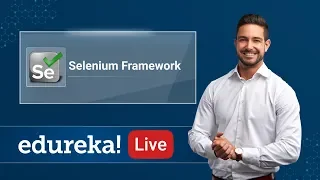 Selenium Framework for Beginners Selenium using Java Selenium Tutorial Edureka Selenium Live
