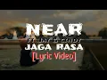 Download Lagu Near - Jaga Rasa (ft Jay \u0026 Cindy) || [Lyric Video]