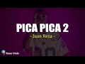 Download Lagu Pica Pica 2 - Juan Reza (Lirik)