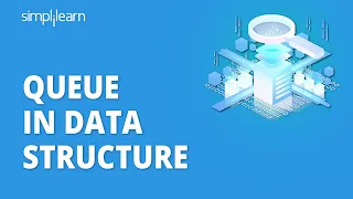 Queue In Data Structure Introduction To Queue With Example Data Structures Tutorial Simplilearn
