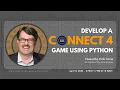 Develop a Connect 4 Game Using Python with Erik Gross Co-Founder of The Tech Academy