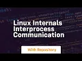 Linux internals interprocess communication