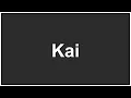 Download Lagu Kai Pronunciation | Kai Meaning | How to Pronounce Kai Correctly