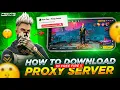 Download Lagu How To Download Proxy Server In Free Fire 💯😱🔥