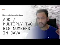 ADD Multiple Two Big Numbers Java Interview Question