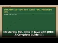 Master SQL Joins in Java with JDBC Complete Advanced Tutorial 2024