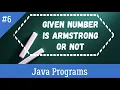 Write a program to print the given number is Armstrong or not in java