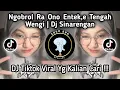 Download Lagu DJ SINARENGAN  || NGOBROL RA ONO ENTEK,E NENG TENGAH WENGI VIRAL TIKTOK TERBARU 2025🔥