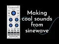 VCV Rack - TIPS for Processing a SINE WAVE from scratch