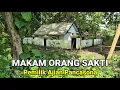 Lagu Viral.! Makam Orang Sakti Pemilik Ajian Pancasona Di Kubur Terpisah