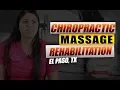 Massage Therapy Rehabilitation El Paso Tx