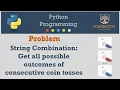 Python - String Combination Problem Coin Toss