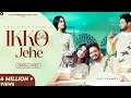 Download Lagu Ikko Jehe – Official Punjabi Song | Sajjan Adeeb \u0026 Mannat Noor |  G Guri |