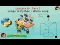 Python Lecture 8 Part 2 Loops in Python While Loop python for beginners in Pashto