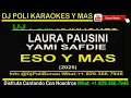 Laura Pausini, Yami Safdie - ESO Y MAS KARAOKE INSTRUMENTAL #djpolibonao