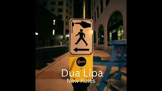 Dua Lipa New Rules Slowed Reverb 