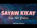 Download Lagu Viva Hot Babes - SAYAW KIKAY (Karaoke Version)