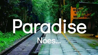 Download NOES - Paradise ( Lyrics ) MP3