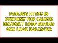 Forcing HTTPS in Symfony PHP causes redirect loop behind AWS load balancer