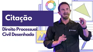 Citação | Processo Civil Desenhado