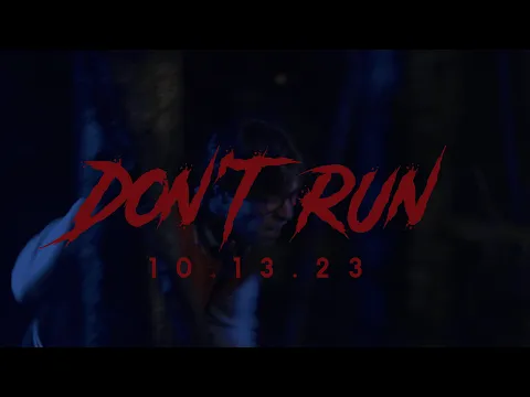 DON'T RUN - Horror Short Film Teaser