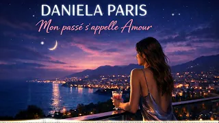 Daniela Paris - Mon passé s’appelle Amour