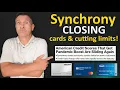 NEWS Synchrony CLOSING Credit Cards Cutting Limits according to their own CFO