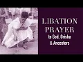Download Lagu Libation Prayer Song