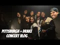 pittsburgh x drake concert vlog