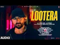 Download Lagu Jewel Thief: Lootera (Audio) Saif Ali Khan, Jaideep, Nikita | Sachin-Jigar, Shilpa Rao,Kumaar,Neuman