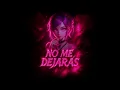 CLOUD ZERO - NO ME DEJARAS