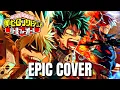 You Say Run! MY HERO ACADEMIA OST Epic Rock Cover