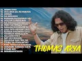 Lagu Thomas Arya Full Album Terbaru dan Terpopuler 2025 ~ Mati Aku Merindu, Rela Demi Cinta