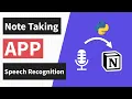Create a Note Taking App with Speech Recognition and the Notion API Python Tutorial