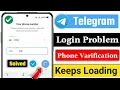 Fix Telegram Login Problem Telegram phone verification not working Telegram Loading problem
