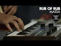 Rub of Rub - Massa | Sounds From The Corner Session #45