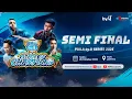 🔴 DAY 3 - SEMIFINAL | PIALA by.U 2025 STAGE OF CHAMPIONS | FINAL FOUR: SIAPA YANG BAKAL AMBYAR?