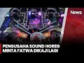Download Lagu Pelaku Usaha Sound Horeg Tak Terima Usai Kena Fatwa Haram MUI | Pemimpin Rakyat | 16/7