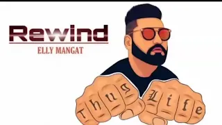 Open head Rewind : Elly mangat ( Offical Song )  | Latest New Punjabi Songs 2019