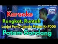 Download Lagu Rungkad   Lanjut , Runtah , Pantun Janda Karaoke Patam Gondang Kn7000