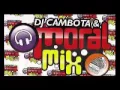 Download Lagu Moral Mix  DJ Cambota