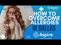 How to Overcome Allergies in Dallas Aspire Allergy Sinus DFW