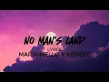 Download Lagu No Man's Land (Lyrics) - MARSHMELLO x VENBEE