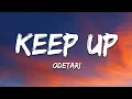 Download Lagu ODETARI - KEEP UP (Lyrics)