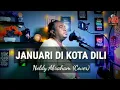 Lagu Januari Di Kota Dili (Cover) Noldy Abraham