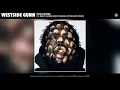 Westside Gunn - Westheimer (Audio) ft. Boldy James, Sauce Walka, Stove God Cooks