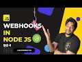 Learn Webhooks in Node Js in Hindi
