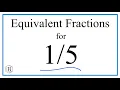 How to Find Equivalent Fractions for