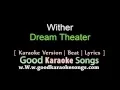Download Lagu Wither -  Dream Theater (Lyrics Karaoke) [ goodkaraokesongs.com ]